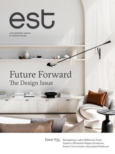 an advertisement for the future forward magazine featuring furniture in white and brown colors, with black lettering