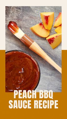 Barbeque sauce in a bowl with a basting brush and peaches with text "peach BBQ sauce recipe" Peach Bbq Sauce Recipe, Outdoor Fryer, Peach Bbq, Glazed Ribs, Bbq Recipe, Peach Recipes, Peach Salad, Bbq Sauce Recipe, Grilled Peaches