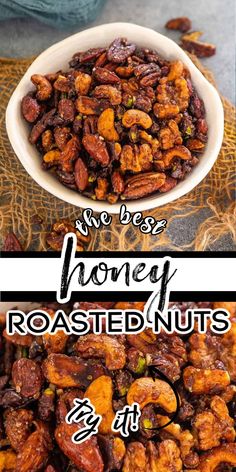 two pictures with nuts in them and the words we be honey roasted nuts on top