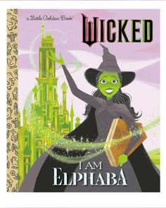 the book cover for i am elphaba, which features an image of a witch holding