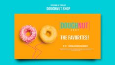 an advertisement for doughnut shop with two donuts