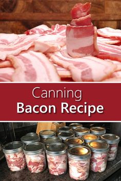 canned bacon recipe in jars on the stove with text overlay that reads canning bacon recipe