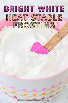 bright white heat stable frosting in a pink bowl