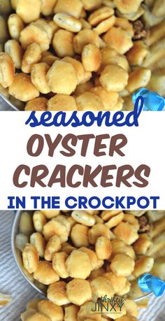 two bowls filled with cooked oyster crackers in the crockpot, and text overlay reads seasoned oyster oyster crackers in the crockpot