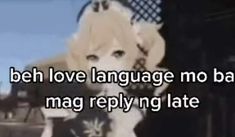 an animated image with the words beh love language no ban mag re play late