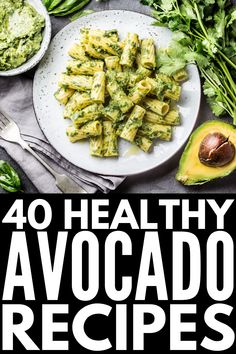 broccoli and avocado on a plate with the title overlay reads 40 healthy avocado recipes