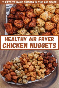 chicken nuggets on a plate with text overlay that reads 7 ways to make chicken in the air fryer