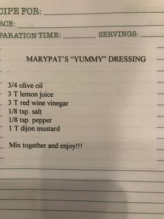 the recipe for marypat's yummy dressing is shown on a piece of paper