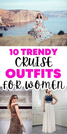 the top 10 trendy cruise outfits for women