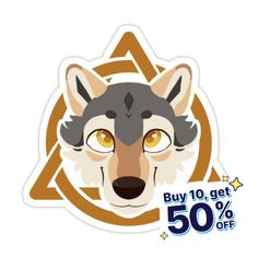 a sticker with an image of a wolf's head and the words buy 10 get 50 % off