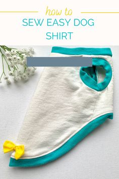 how to sew an easy dog shirt