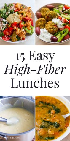 five different pictures with the words 15 easy high - fiber lunches