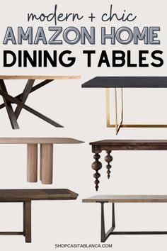 modern and chic amazon home dining tables with text overlay that reads, modern and chic amazon home dining tables