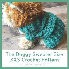 the doggy sweater size xxs crochet pattern is available for all dogs