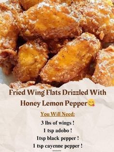 fried wings with honey lemon pepper recipe on white paper overlaying the words, fried wing flats drizzled with honey lemon pepper you will need