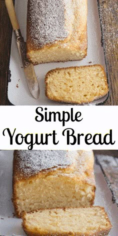 a loaf of yogurt bread with powdered sugar on top and the words, simple yogurt bread