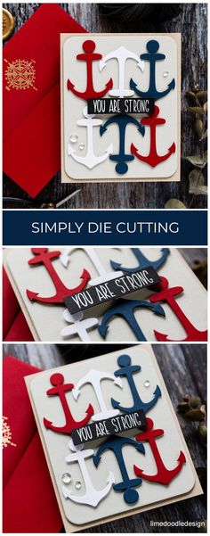 three different cards with the words you are strong, simply die cutting on them and an anchor