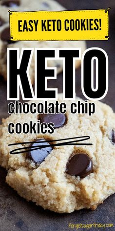 an easy keto chocolate chip cookie recipe with text overlay that reads easy keto cookies