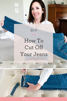 a woman sitting on top of a couch holding up her jeans with the words diy how to cut off your jeans