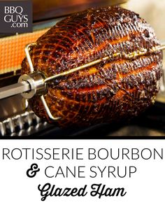 a roasting rack with ribs on it and text reading rotisse bourbon & cane syrup glazed ham