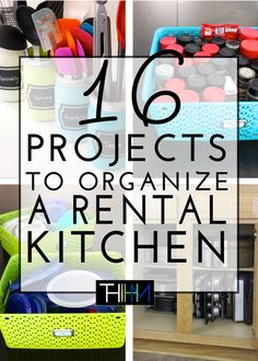 the top ten projects to organize a rental kitchen with lots of storage and organization ideas