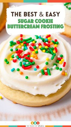 the best and easy sugar cookie buttercream frosting recipe for cookies or cupcakes