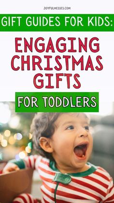 a baby in striped pajamas with the words engaging christmas gifts for toddlers