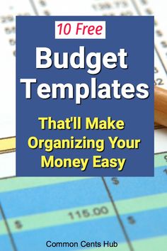 a pencil sitting on top of a paper with the title 10 free budget templates that'll make organizing your money easy