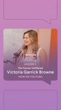 a woman talking into a microphone with the words victoria garcia brown now on youtubee