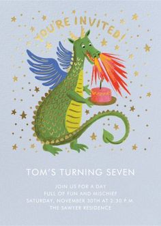 a birthday card with a green dragon holding a cake in it's mouth and the words, you're invited tom's turning seven