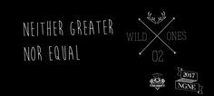 a black background with white lettering that says, nether greater wild ones no equal