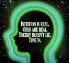 an image of a person's head with the words intention is real vibes are real energy doesn't lie tune in