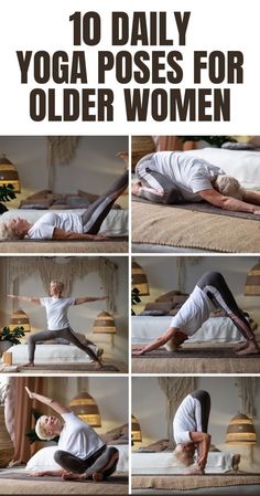 a woman doing yoga poses for older women with the words 10 daily yoga poses for older women