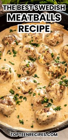 the best swedish meatballs recipe in a skillet