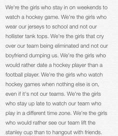 the text is written in black and white on a piece of paper that reads, we're the girls who stay on weekend to watch a hockey game