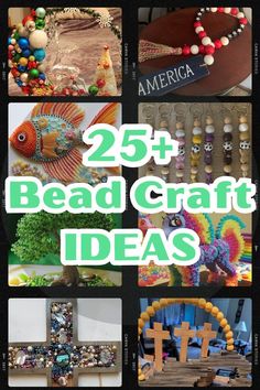 many different pictures with the words 25 + bead craft ideas