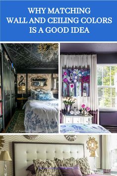 a collage of pictures with the words, why matching wall and ceiling colors is a good idea