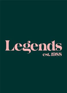 the legend's logo is shown in pink and black on a dark green background