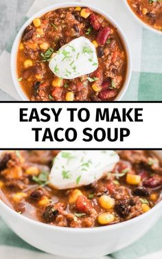 easy to make taco soup in a white bowl with sour cream on top