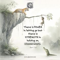 there is power in letting go but there is strength in hoarding on choose wisely