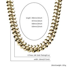 Looking for the perfect chain to add some serious gold bling to your look? Then check out our 18mm Cuban Chain Miami Prong Link Chain Glossy! This necklace is made from high quality 14k gold plated material and comes in a variety of lengths from 16 to 24 inch so you can find the perfect fit.What makes this chain so special is the unique Cuban link design. The chunky links give the necklace a luxurious and expensive look, while the glossy finish ensures that it really stands out. Whether you wear Gold Plated Cuban Link Necklace For Formal Occasions, Elegant Gold Cuban Link Necklace With Box Chain, Formal Gold Plated Cuban Link Necklace, Gold Cuban Link Chain Necklace, Gold Cuban Link Necklace With Box Chain As Gift, Gold-tone Cuban Link Necklace, Formal Cuban Link Gold Chain Necklace, Gold Cuban Link Necklace Metal Gift, Gold Metal Cuban Link Chain Necklace