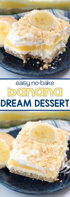 banana dream dessert on a blue plate with the words easy no bake banana dream dessert