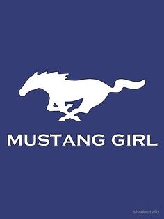 Mustang Girl by shadowfallx Mustang Customized, Mustang Quotes, Mustang Art, Mustang Girl, Mustang Logo, Mustang Wallpaper, Mustang Sally, 1968 Mustang