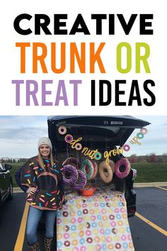 a woman standing in front of a trunk with donuts on it and the words creative trunk or treat ideas