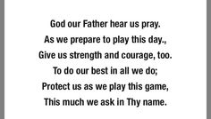 a poem written in black and white with the words god our father hear us pray as we prepare to play this day