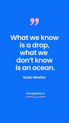 What we know is a drop, what we don`t know is an ocean. Quote by Isaac Newton Kids Play Ideas, Play Ideas For Kids, Parenting Hacks Toddlers, Infant Development, Ocean Animal Crafts, Parenting Hacks Baby, Quotes Parenting, Inspirational Quotes For Kids, Ocean Activities