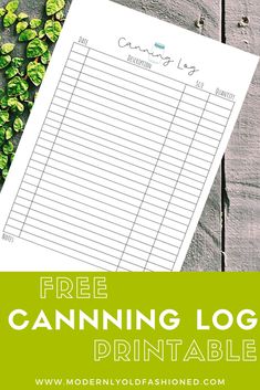 the free printable log is shown on top of a wooden table with green leaves