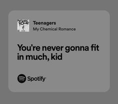 My Chemical Romance Lyrics, Teenagers My Chemical Romance, Famous Song Lyrics, Funny Song Lyrics, Quotes About Music, Mcr Lyrics, Music Do