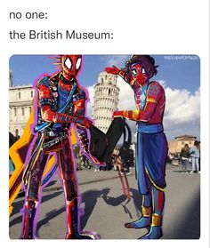 two people dressed in costumes standing next to each other on a street with the words, no one the british museum