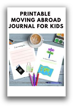 the printable moving around journal for kids is shown on top of a table with pencils and markers